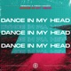Dance in My Head Single