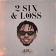 2 Six Loss Single