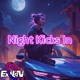 Night Kicks In Single