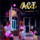 Act Bad feat Byron Gindra Single