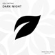 Dark Night Single