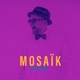 M O S A Ï K EP