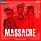Massacre feat Rage 24 Bhavishya Faqeer Single