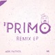 Primo Remixes EP