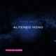 Altered Mind Single