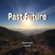 Past Future Single