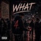 4 WHAT Single