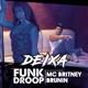 Deixa feat Mc Britney Brunin Single