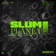 Slum Planet Single