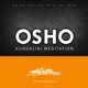 Osho Kundalini Meditation Osho Active Meditations
