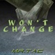 Won t Change Single