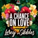 A Chance on Love Single