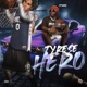 Tyrese Hero feat C Stunna Single