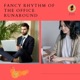 Fancy Rhythm of the Office Runaround