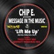 Chip E Presents Message in the Music Lift Me Up Single