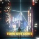 Tokyo City Lights Single
