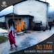 No Time Single