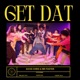 Get Dat feat Yoson Tala Kamillion Single
