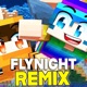 Flynight feat Dryexcraft Remix Single