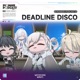 Deadline Disco Original Game Soundtrack Single