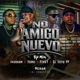 No Amigo Nuevo feat Yemil Single