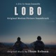 LOBO Original Motion Picture Soundtrack