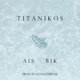TITANIKOS Single