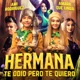 Hermana Te Odio Pero Te Quiero Single