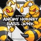 Angry Hornet Bass Junk Single
