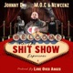Welcome to the Shit Show feat M O C Newcenz Single
