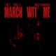 March Wit Me feat Westbankred Single