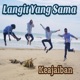 Langit Yang Sama Single