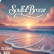 Soulful Breeze DJ Mix