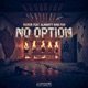 No Option feat Almighty King Pun Single