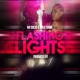 Flashing Lights feat Mi Socio Single