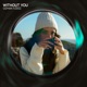 Without You Single