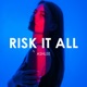 Risk It All Creative Ades Remix feat Jonxlewis Single