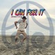 I Can Feel It feat See Niz Single