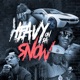 Heavy On Da Snow feat Curtis Snow Single