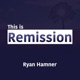 This Is Remission Single
