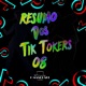 Resumo dos Tik Tokers 08 Single