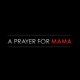A Prayer for Mama Single
