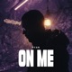 On Me Single