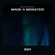 Made A Monster Single
