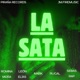 LA SATA feat Leon Elias Rugal Mark Sebas Rap PIRAÑA RECORDS JM FireMusic Single