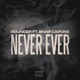 Never Ever feat Snap Capone Single