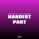 Hardest Part feat Rap Remote Single