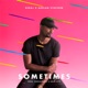 Sometimes feat Adrian Stresow Single
