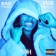 Bad Freak feat Papo Ah Single