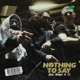 Nothing to Say feat O2 Ridgey Single